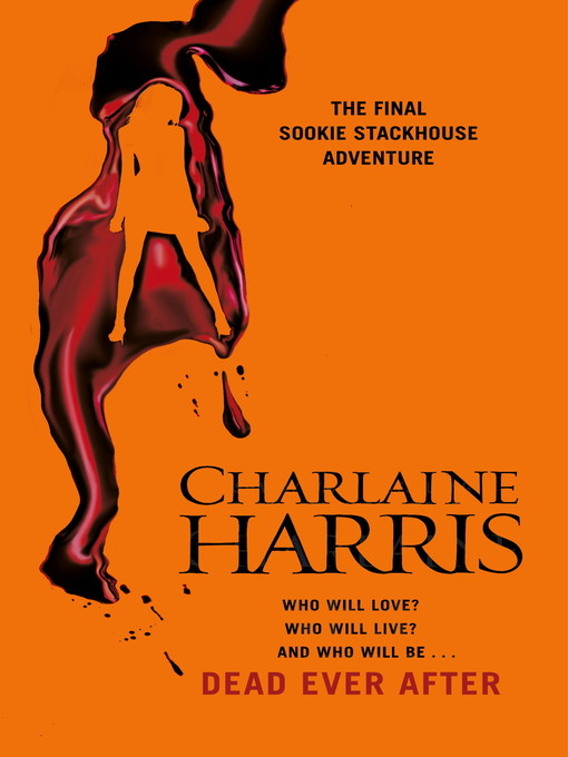 Title details for Dead Ever After by Charlaine Harris - Available